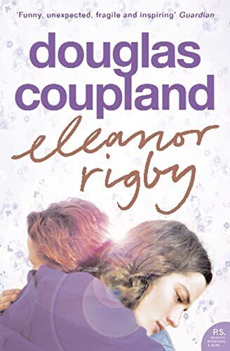 Eleanor Rigby By Douglas Coupland. 9780007162529 - Picture 1 of 1