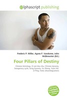 Frederic P. Miller (U. A.) | Four Pillars Of Destiny | Taschenbuch | Englisch