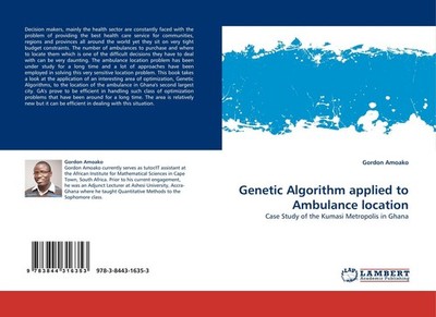 Genetic Algorithm applied to Ambulance location Gordon Amoako