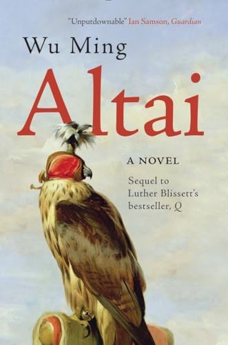 Altai: A Novel By Wu Ming, Shaun Whiteside