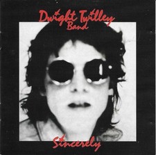 Sincerely by Dwight Twilley Band (CD, 1997, The Right Stuff)