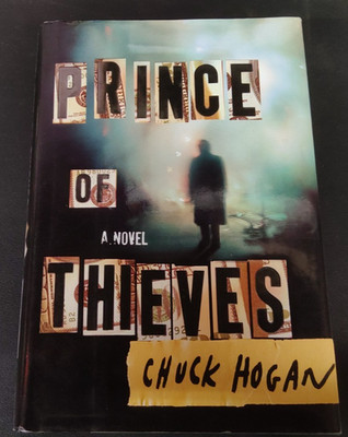 Prince of Thieves Chuck Hogan 1st Print Signed 2004 HC