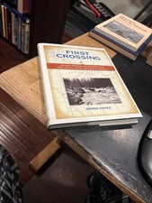 FIRST CROSSING : ALEXANDER MacKENZIE EXPEDITION Derek Hayes 2001 hcdj 1st
