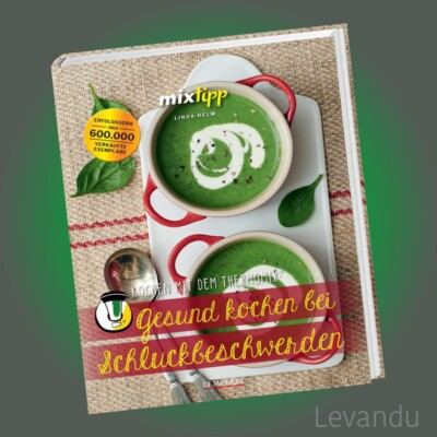 mixtipp - GESUND KOCHEN BEI SCHLUCKBESCHWERDEN | Kochen mit dem Thermomix 