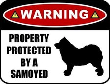 Warning Property Protected by a Samoyed SILHOUETTE Laminated Dog Sign