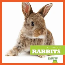 Rabbits (My First Pet) - VERY GOOD