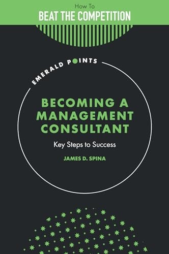 Becoming a Management Consultant by James D. Spina (Hardback Book) - Image 3