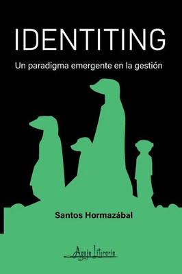 Identiting Un paradigma emergente en la gestión Santos Hormazábal Taschenbuch