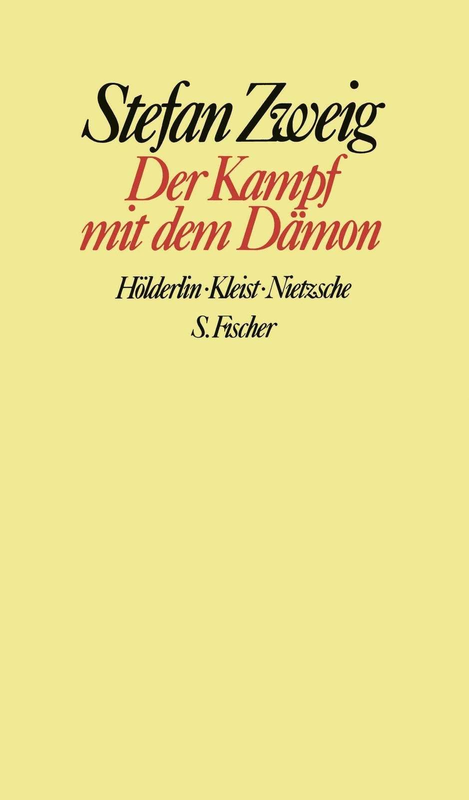 Thumbnail - Der Kampf Mit Dem Dämon | Hölderlin. Kleist. Nietzsche | Stefan Zweig