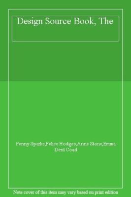 Design source book By FELICE; COAD 'PENNY; HODGES