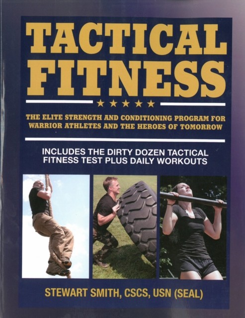Tactical Fitness: Workouts for the Heroes of Tomorrow by Stewart Smith NEW - Image 5