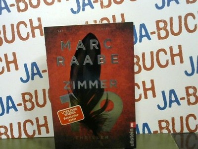 Zimmer 19 : Thriller Raabe, Marc: