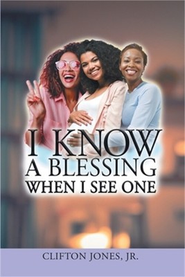 I Know A Blessing When I See One (Paperback or Softback)