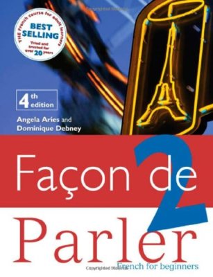 FACON DE PARLER 2 COURSEBOOK 4TH EDITION By Angela Aries, Domini