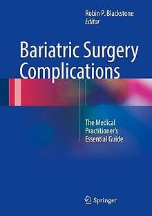 Bariatric Surgery Complications: The Medical Practi... | Buch | Zustand sehr gut