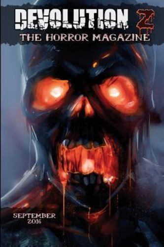 Devolution Z September 2016 : The Horror Magazine by Daniel Soule ...