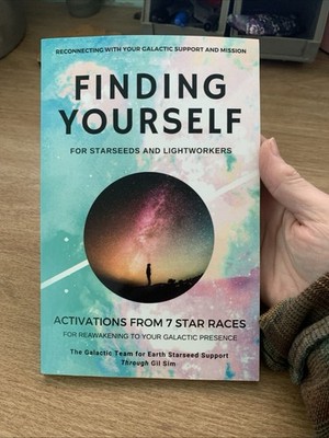 Finding YourSELF for Starseeds and Lightworkers: Activations from 7 Star Rac...