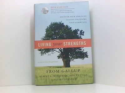 Living Your Strengths: Discover Your God-Given Talents and Inspire Your Communit