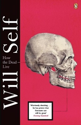 How the Dead Live by Self, Will 0141040173 FREE Shipping