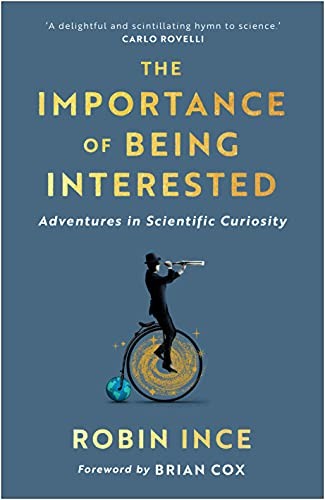The Importance of Being Interested: Adventures in Scientific Cur