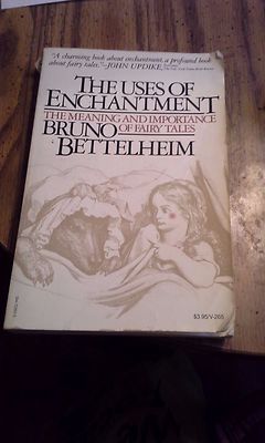 The Uses of Enchantment by Bruno Bettelheim (paperback, 1977 ...