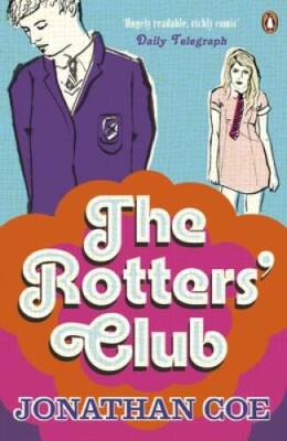 The Rotters' Club - Paperback By Coe,Jonathan - GOOD