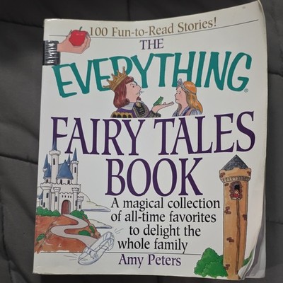 The Everything Fairy Tales Book by Amy Peters, Fairy Tales for Ages 4-8, Paperb 