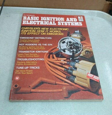 Basic Ignition and Electrical Systems No.3 by Petersen Publishing Co. 1974