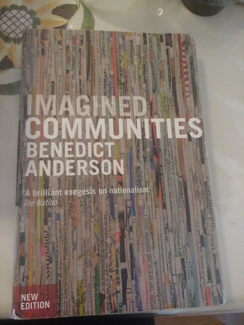 imagined communities reflections on the origin and spread of nationalism imagined communities reflections on the origin and spread of nationalism