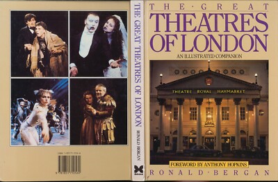 The Great Theatres of London an Illustrated Companion by Ronald Bergan