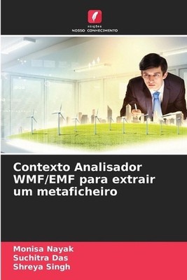Contexto Analisador WMF/EMF para extrair um metaficheiro by Monisa Nayak (Portug
