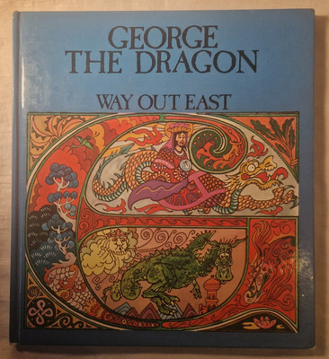 Vintage HB George The Dragon Riley Longden Way Out East