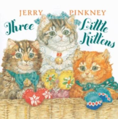 Three Little Kittens Hardcover Jerry Pinkney