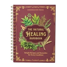 The Natural Healing Handbook, Spiral-Bound Guide for Herbal Remedies and Natural