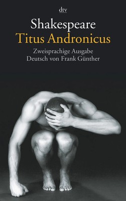 Titus Andronicus | Das literarische Programm: Englisch / Deutsch | Shakespeare