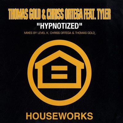 Thomas Gold & Chriss Ortega* Feat. Tyler* - Hypnotized (12'')