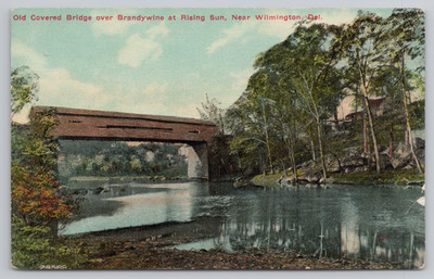 Postcard Covered Bridge Over the Bandywine in Wilmington, DE.