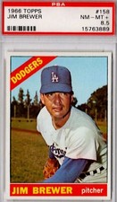 Jim Brewer, 1966, PSA 8.5, LA Dodgers, NL All-Star, World Series Champ is 1965