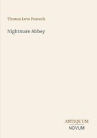 Nightmare Abbey Thomas Love Peacock