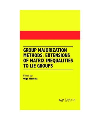 Group Majorization Methods: Extensions of Matrix Inequalities to Lie Groups