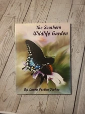 The Southern Wildlife Garden - SIGNED by Laura Stokes (2000, Trade Paperback)