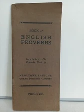 New York Tribune Book of English Proverbs Great Proverb Contest 1910 PB WTJ