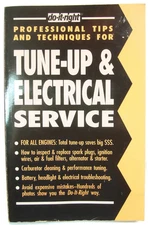 Do It Right Professional Tips and Techniques for Tune-Up & Electrical Service