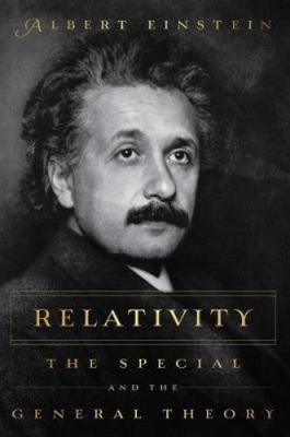 Relativity: The Special and the General Theory by Albert Einstein