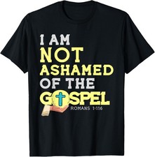Christian products - I Am Not Ashamed Of The Gospel print T-Shirt