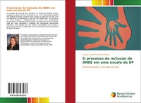 Soraya Carvalho Pereira Rocha | O Processo De InclusãO De Anee Em Uma Escola...
