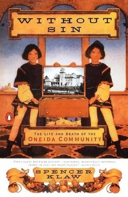 Klaw, Spencer Without Sin: The Life And Death Of The Oneida Community Book NEU