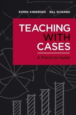 Espen Anderson Bill Schiano Teaching with Cases (Taschenbuch)