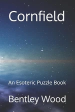 Cornfield: An Esoteric Puzzle Book by Bentley Wood Paperback Book