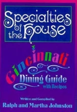 Specialties of the House: Cincinnati Dining Guide With Recipes